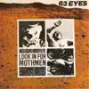 63 Eyes - Look in for Mothmen (30th Anniversary Remastered)